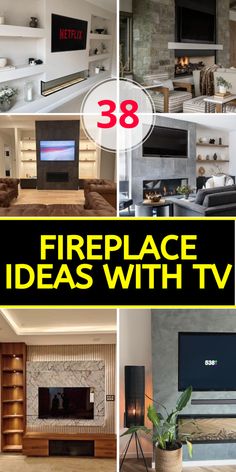 there are pictures of fireplaces and tvs in the living room with text overlay that reads 38 fireplace ideas with tv