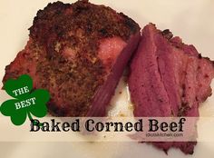 the best baked corned beef recipe for st patrick's day