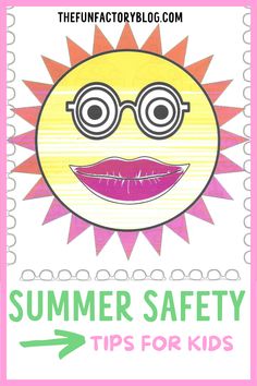 the fun factory blog summer safety tips for kids with sun face on it and text overlay