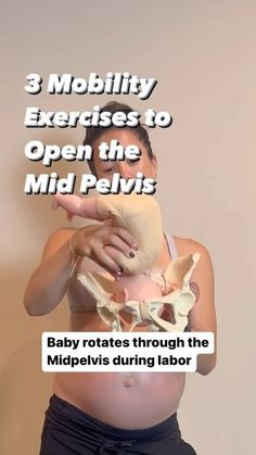 a woman holding a baby in her arms with the caption, 3 mobility exercises to open the mid pelviss