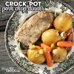 a plate with potatoes, carrots and meat on it that says crock pot pork chop dinner