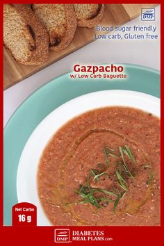 an advertisement for gazpacho with bread on the side