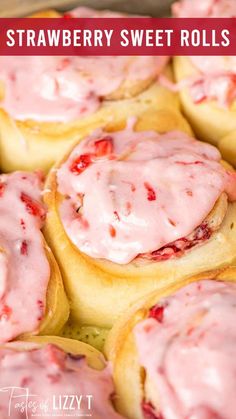 strawberry sweet rolls with cream cheese frosting on top in a baking pan and text overlay