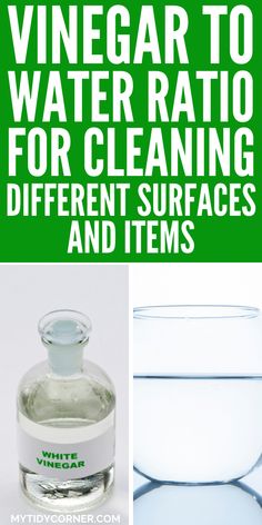 three different types of vinegar to water ratio for cleaning, different surfaces and items with text overlay