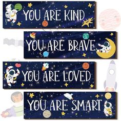 three wooden signs that say you are kind of brave, you are loved and you are smart