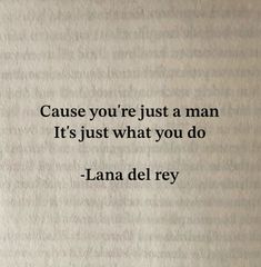 an old book with the quote cause you're just a man it's just what you do