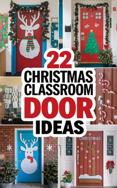 christmas classroom door decorations with the words 22 christmas classroom door ideas