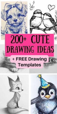 some cute drawings with the words, 200 cute drawing ideas and free templates