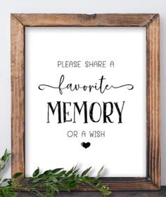 a framed sign that says, please share favorite memory or a wish