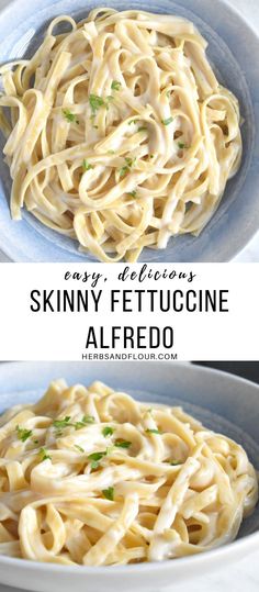 two pictures showing different types of pasta in blue bowls with the words skinnyy fettuccine alfredo