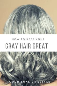 HOW TO KEEP YOUR GRAY HAIR GREAT (1) Grey Ombre Hair, Hair Care Remedies, Blending Gray Hair, Color Your Hair