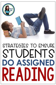 a young man laying on the ground reading a book with text that reads, strategies to ensure students do assigned reading