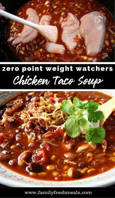 two pictures showing different types of chicken taco soup with text that reads zero point weight watchers