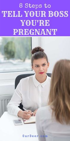 a woman sitting at a desk in front of a window with the words, 8 steps to tell your boss you're pregnant