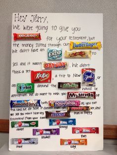 a sign with candy on it that says hey jerry we were going to give you