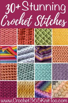 crochet stitches with the words, 30 + stunning crochet stitches on it