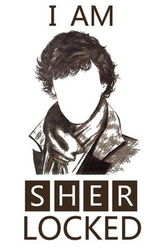 a black and white drawing of a man with the words i am sher locked