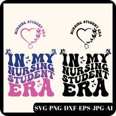 two different svg designs with the words in my nursing student era