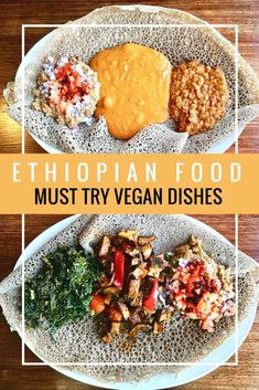 the ethiopian food must try vegan dishes