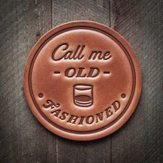 a metal sign that says, call me old fashioned