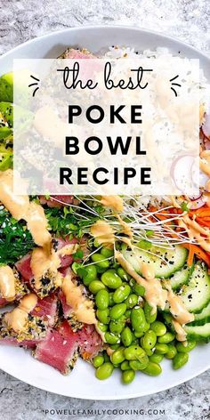 the best poke bowl recipe with vegetables, meat and sauce on top in a white plate