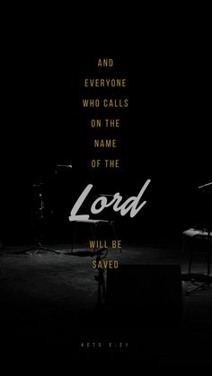 the words lord and everyone who calls on the name of the lord will be saved