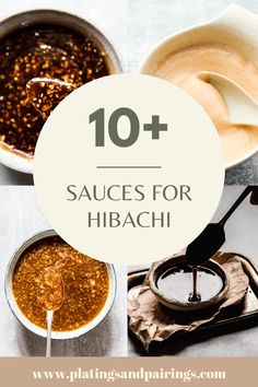 the top 10 sauces for hibachi in different bowls with spoons on them