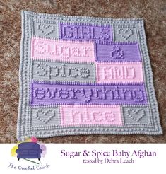 a crocheted square with the words sugar and spice baby afghan on it