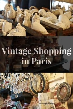 antique shopping in paris with the words vintage shopping in paris