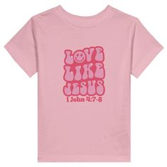 Love Like Jesus Toddler Tee Playful Pink T-shirt With Slogan, Playful Pink T-shirt With Text Print, Playful Pink Text Print T-shirt, Retro T-shirt With Letter Print, 1 John 4 7, Church Outfit Casual, Love Like Jesus, Church Outfit, 1 John 4