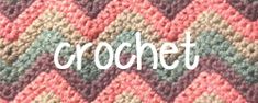 the word crochet written in white letters on a multicolored knitted background