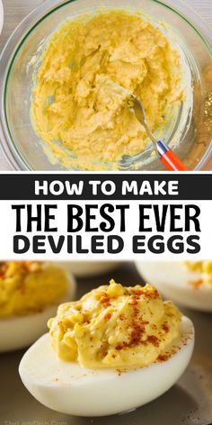 how to make deviled eggs in the microwave with text overlay that reads, how to make the best ever deviled eggs