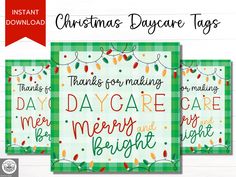 three christmas daycare tags with the words, thanks for making days care merry and bright