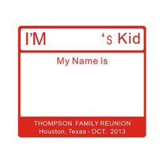 a red and white sign that says, i'm'm's kid my name is