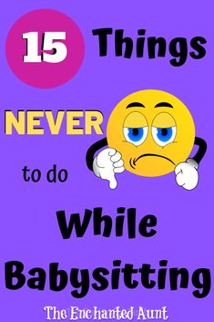 a purple background with the words 15 things to do while babysitting