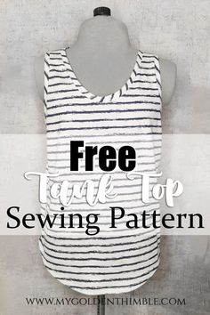 a white and black striped tank top with the words free trick to sewing pattern