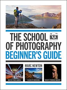 the school of photography beginner's guide