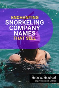 a woman swimming in the ocean with text overlay that reads, enchanting snorkeling company names that sell