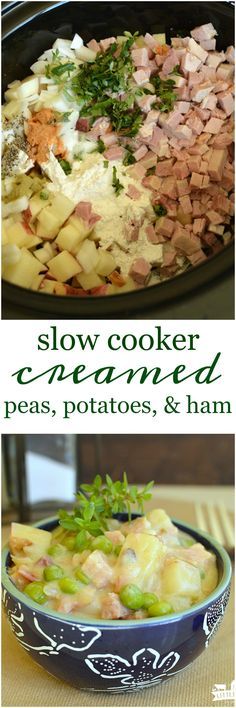 slow cooker cremed peas, potatoes and ham is the perfect side dish