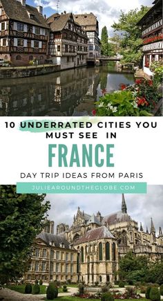 france with text overlay that reads 10 underrated cities you must see in france