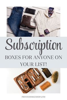 the words subscription boxes for anyone on your list are shown above an image of men's accessories