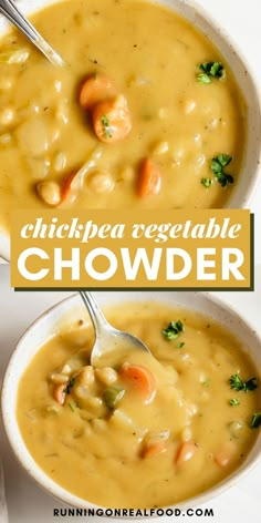 two bowls of chicken and vegetable chowder with the title above it reads, chickpea vegetable chowder