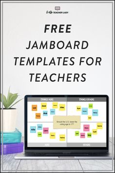 a laptop with the words free jamboard templates for teachers on it next to a potted plant