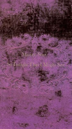 an old book cover with the words, mazzy star