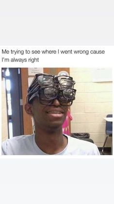 a man wearing glasses with the caption me trying to see where i went wrong cause