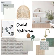 a collage of different colors and textures in the kitchen with text overlay that reads coastal mediterranean