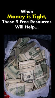 money in a bag with the words when money is tight, these 9 free resources will help