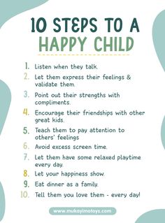 the 10 steps to a happy child poster with text overlaying it and an image of