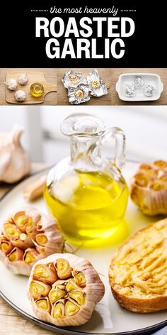 garlic oil and bread on a plate with the words roasted garlic in front of it