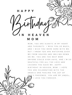 a birthday card with flowers and the words, happy birthday in heaven on it's side